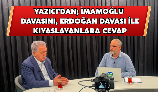 Yazıcı’dan; İmamoğlu Davasını, Erdoğan Davası İle Kıyaslayanlara Cevap