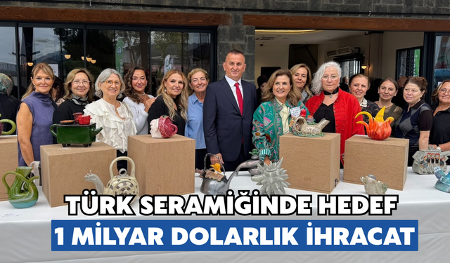 Türk Seramiğinde Hedef 1 Milyar Dolarlık İhracat