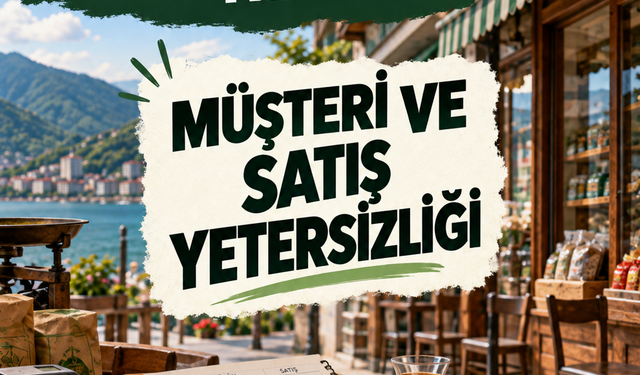 Müşteri ve satış yetersizliği