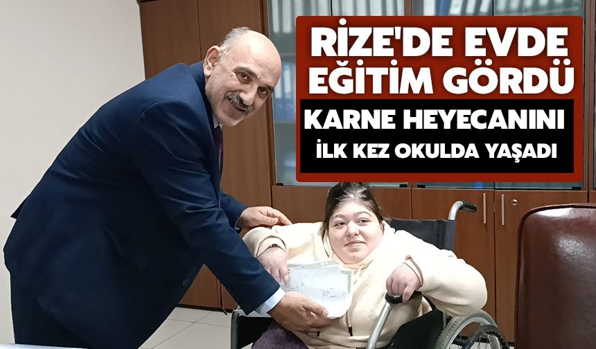 Rize'de Evde Eğitim Gördü, Karne Heyecanını İlk Kez Okulda Yaşadı