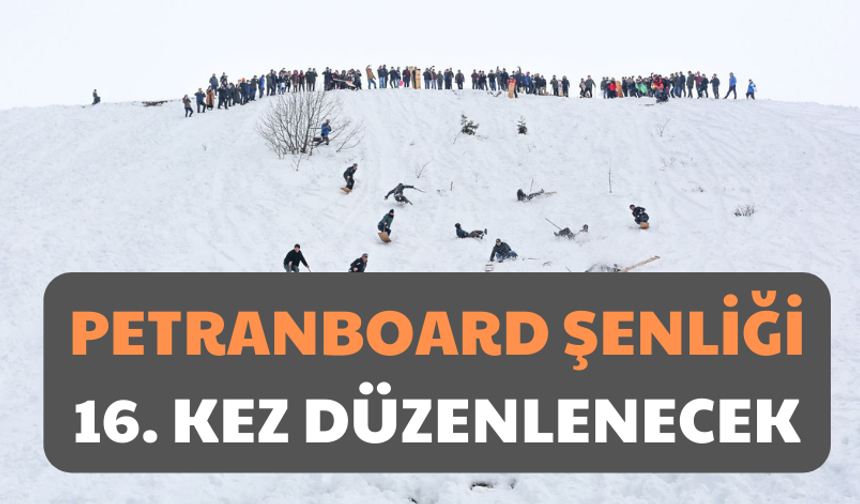 Petranboard Şenliği 16. kez Düzenlenecek