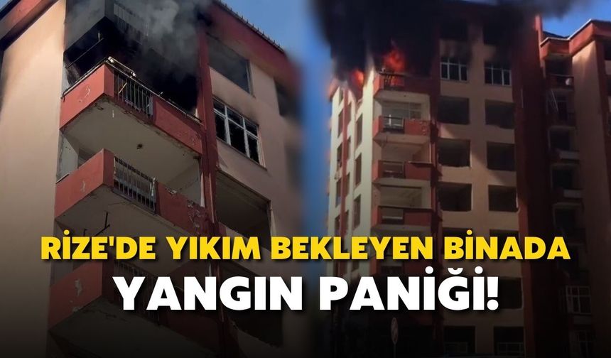 Rize'de Yıkım Bekleyen Binada Yangın Paniği