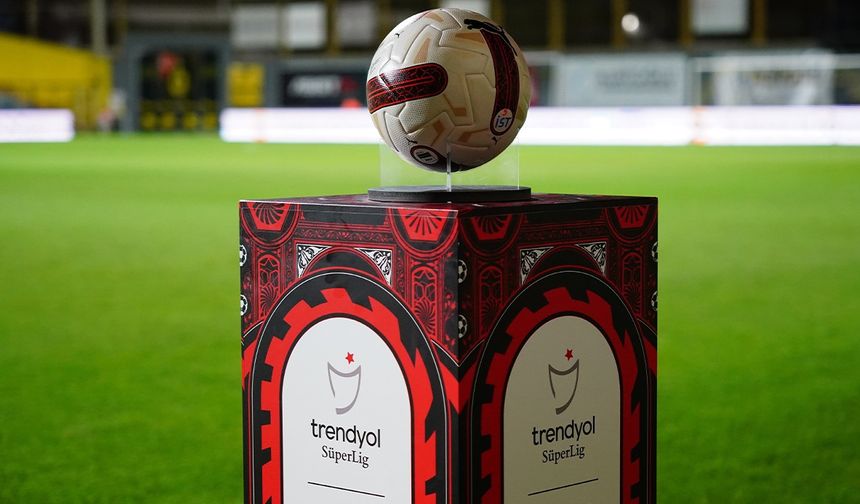 Trendyol Süper Lig'de 37. haftanın programı açıklandı