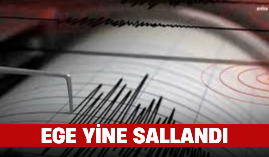 Ege Yine Sallandı Büyüklük 5.0