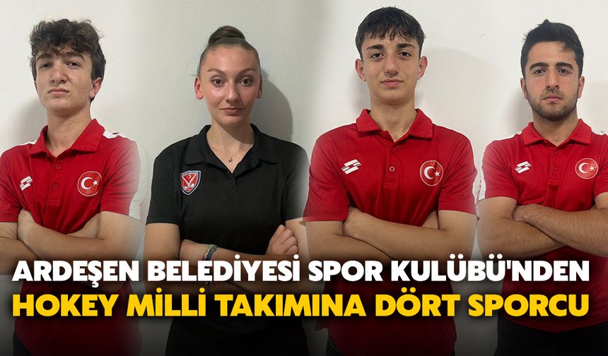 Ardeşen Belediyesi Spor Kulübü'nden Hokey Milli Takımına Dört Sporcu