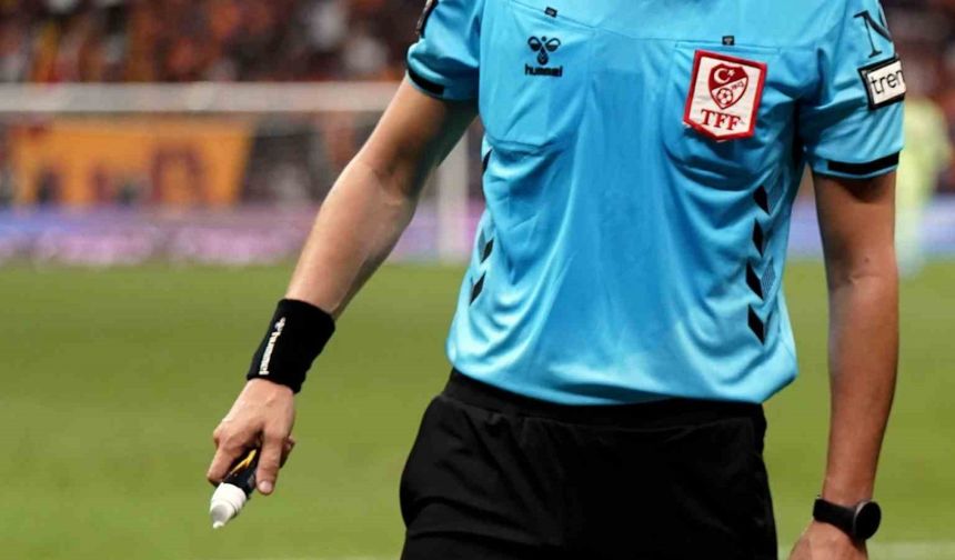 Trendyol Süper Lig’de ilk haftanın hakemleri belli oldu