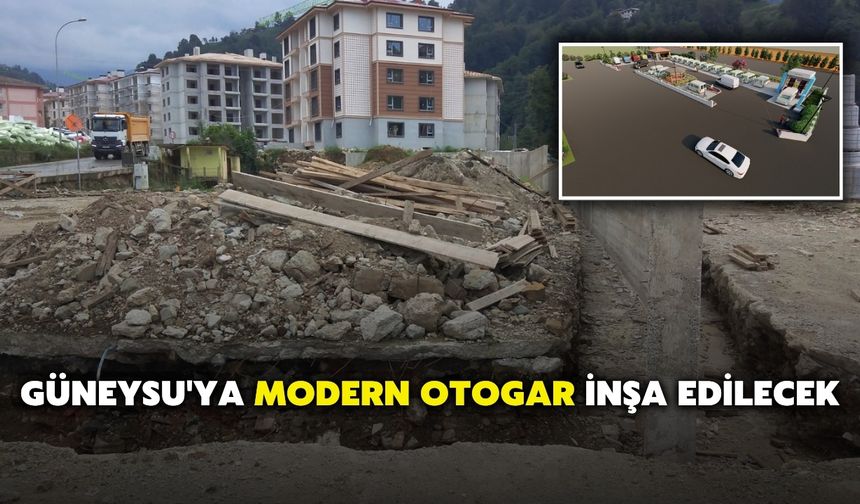 Güneysu'ya Modern Otogar İnşa Edilecek