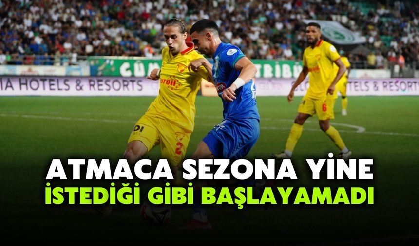 Atmaca Sezona Yine İstediği Gibi Başlayamadı