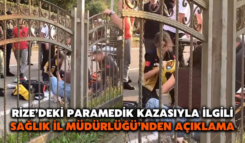 Rize’deki Paramedik Kazasıyla İlgili Sağlık İl Müdürlüğü’nden Açıklama