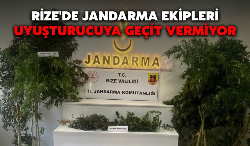 Rize'de Jandarma Ekipleri Uyuşturucuya Geçit Vermiyor