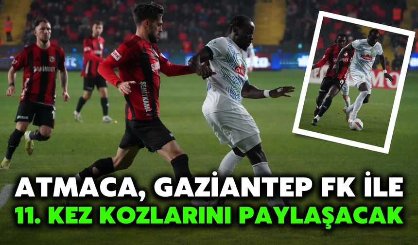 Atmaca, Gaziantep FK ile 11. Kez Kozlarını Paylaşacak