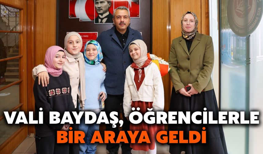 Vali Baydaş, Öğrencilerle Bir Araya Geldi
