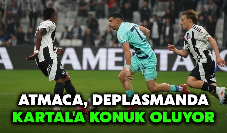 Atmaca, Deplasmanda Kartal'a Konuk Oluyor