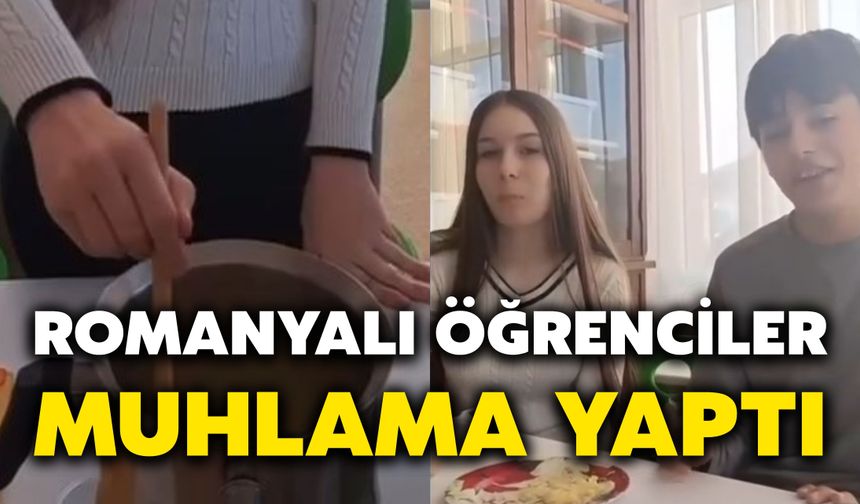Romanyalı Öğrenciler Muhlama Yaptı