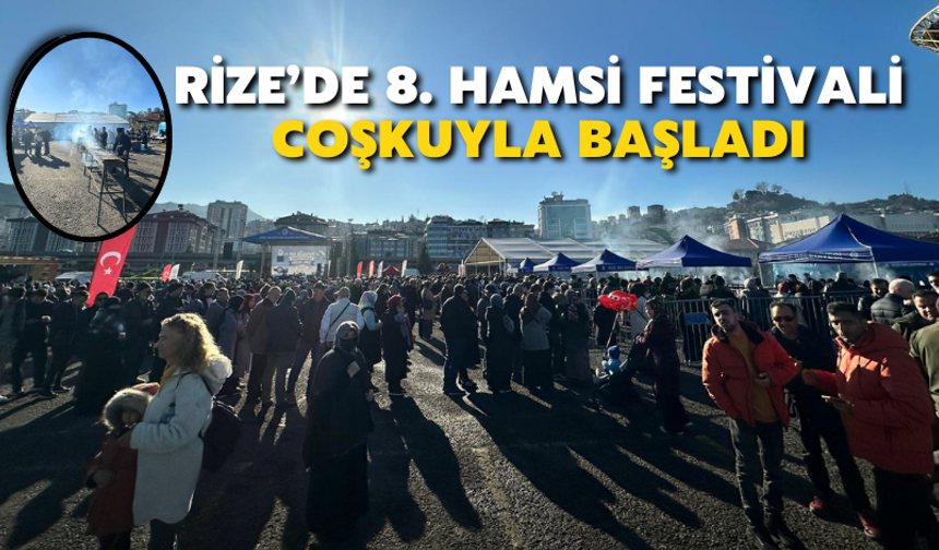 Rize’de 8. Hamsi Festivali Coşkuyla Başladı