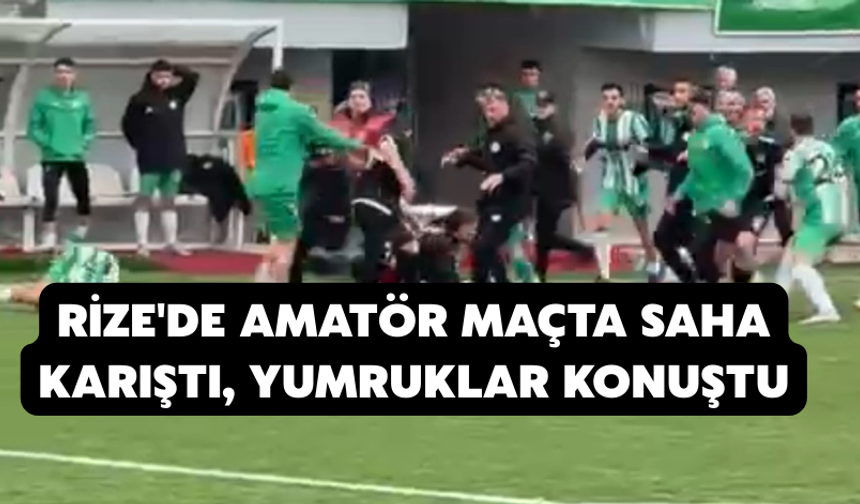 Rize'de Amatör Maçta Saha Karıştı, Yumruklar Konuştu