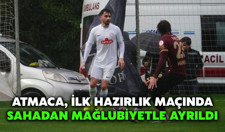 Atmaca, İlk Hazırlık Maçında Sahadan Mağlubiyetle Ayrıldı