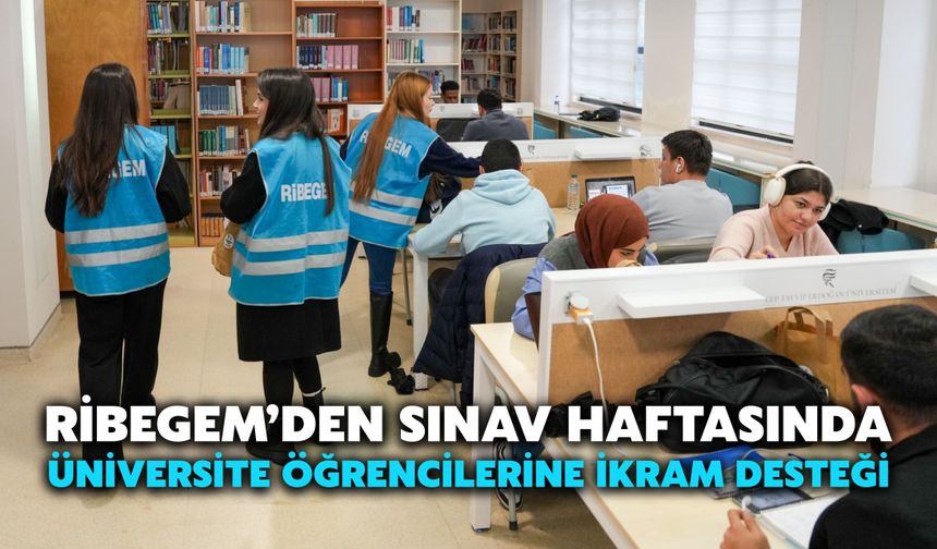 RİBEGEM’den Sınav Haftasında Üniversite Öğrencilerine İkram Desteği