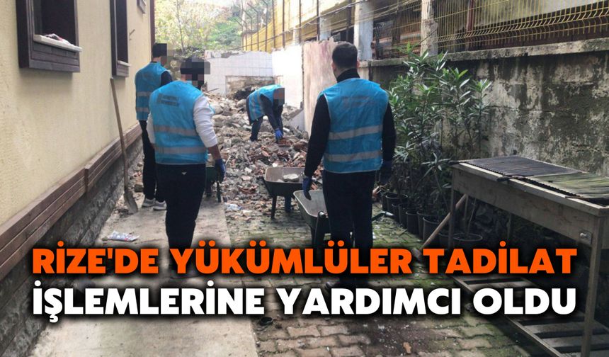 Rize'de Yükümlüler Tadilat İşlemlerine Yardımcı Oldu