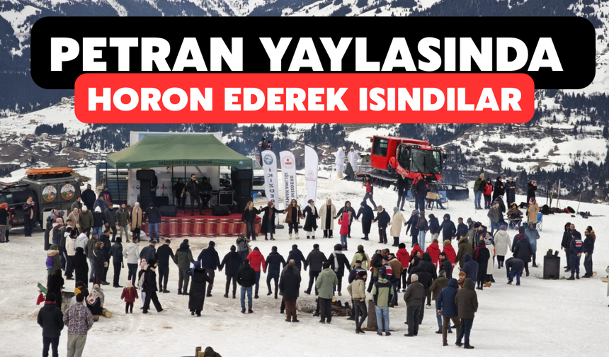 Petran Yaylasında Horon Ederek Isındılar