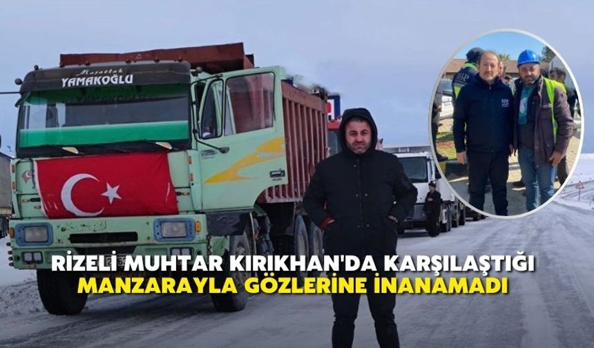 Rizeli Muhtar Kırıkhan'da Karşılaştığı Manzarayla Gözlerine İnanamadı