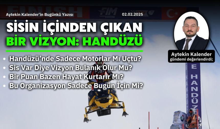 Sisin İçinden Çıkan Bir Vizyon: Handüzü