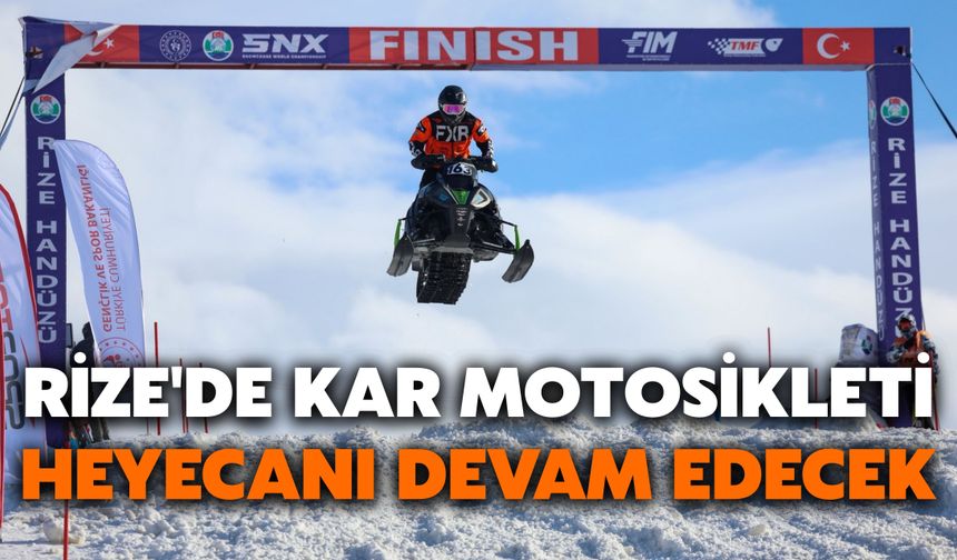 Rize'de Kar Motosikleti Heyecanı Devam Edecek