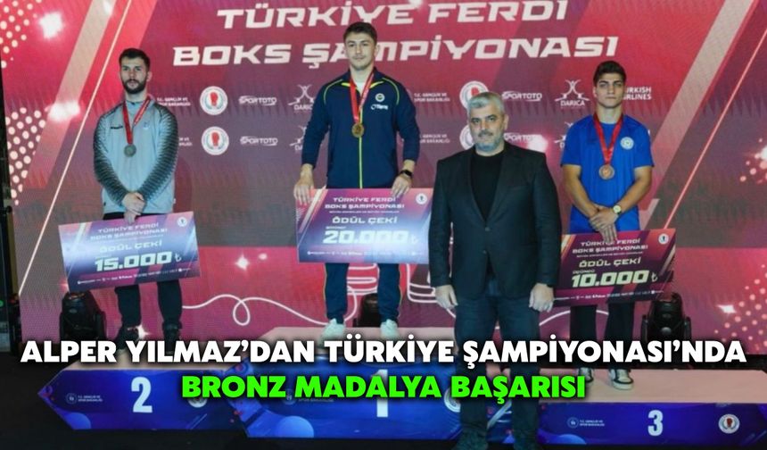 Alper Yılmaz’dan Türkiye Şampiyonası’nda Bronz Madalya Başarısı