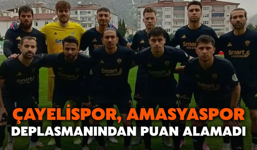 Çayelispor, Amasyaspor Deplasmanından Puan Alamadı