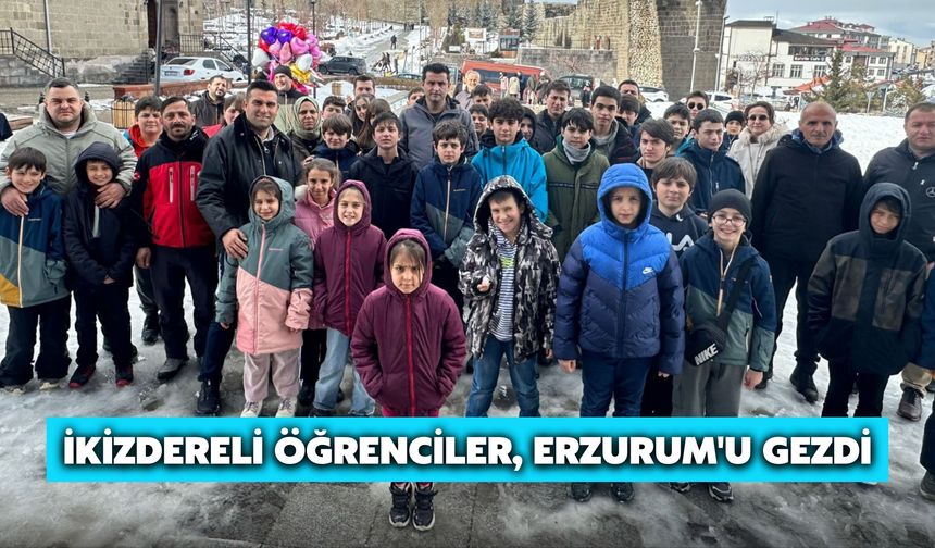 İkizdereli Öğrenciler, Erzurum'u Gezdi