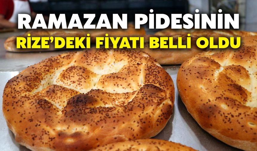 Ramazan Pidesinin Rize’deki Fiyatı Belli Oldu