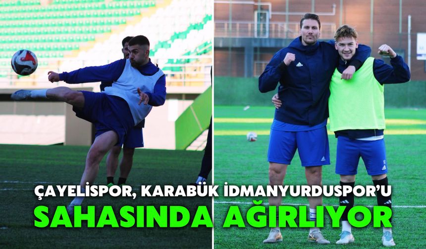 Çayelispor, Karabük İdmanyurduspor’u Sahasında Ağırlıyor
