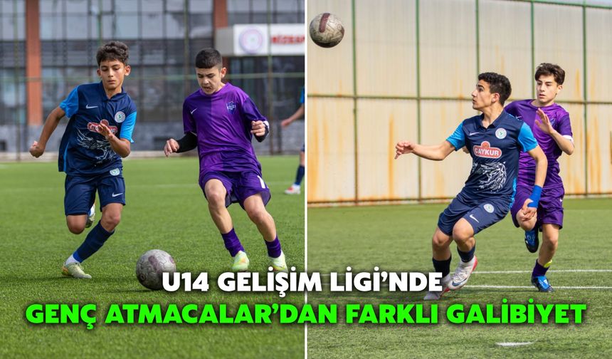 U14 Gelişim Ligi’nde Genç Atmacalar’dan Farklı Galibiyet