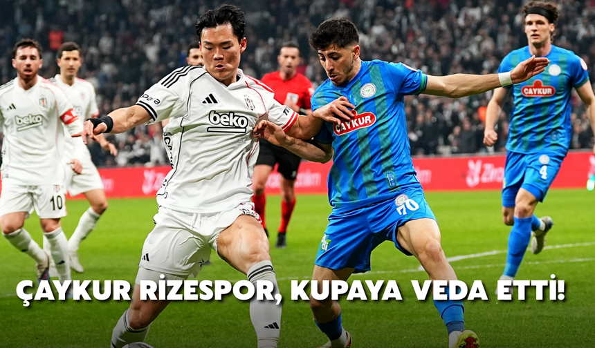 Çaykur Rizespor, Kupaya Veda Etti!