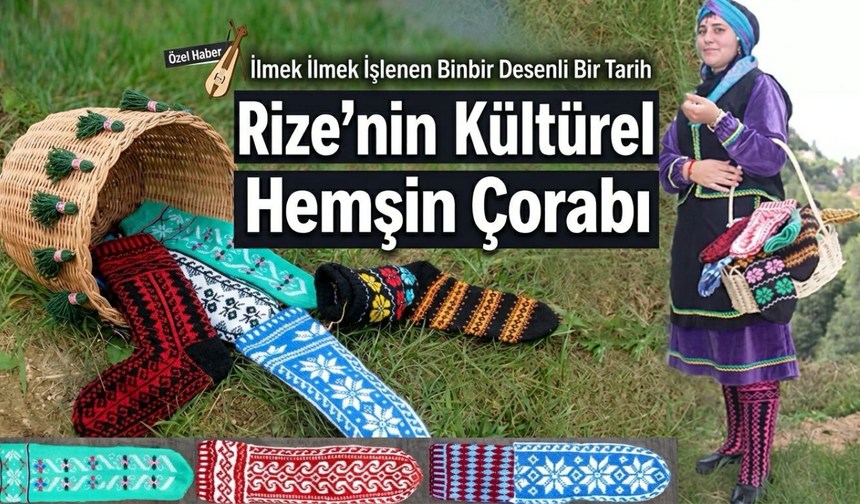Rize’nin Kültürel Mirası: Hemşin Çorabı ve Coğrafi İşaret Tescili