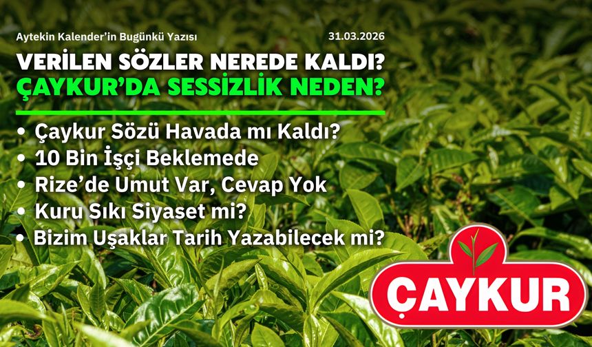 Çaykur İşçileri İçin Verilen Sözler Tartışma Konusu Oldu