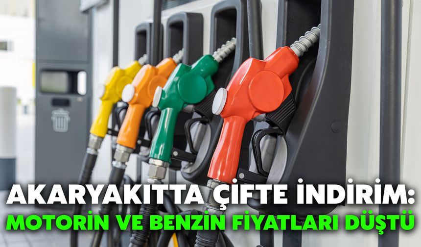 Akaryakıtta Çifte İndirim: Motorin ve Benzin Fiyatları Düştü