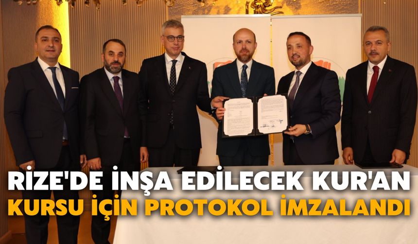 Rize'de İnşa Edilecek Kur'an Kursu İçin Protokol İmzalandı