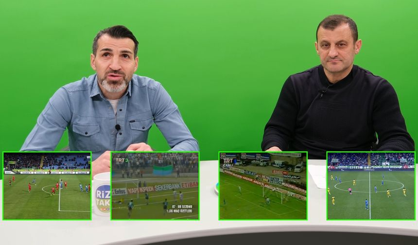 Spor Yorumcuları Unutamadıkları Rizespor Gollerini Anlattı