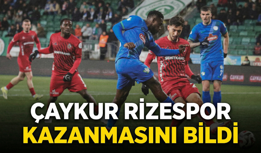 Çaykur Rizespor Kazanmasını Bildi