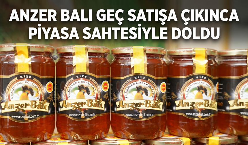 Anzer Balı Geç Satışa Çıkınca Piyasa Sahtesiyle Doldu