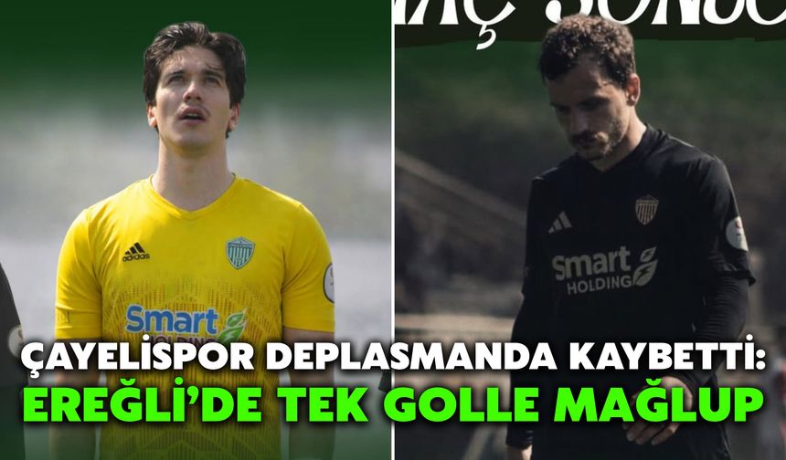 Çayelispor Deplasmanda Kaybetti: Ereğli’de Tek Golle Mağlup