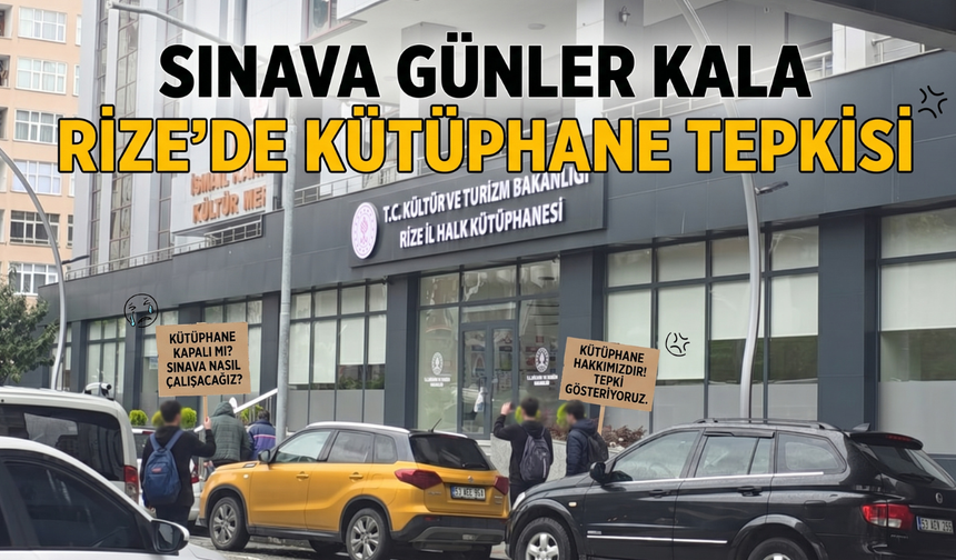 Rize’de Resmi Tatilde Kapanan Kütüphaneler YKS Adaylarını Zor Durumda Bıraktı