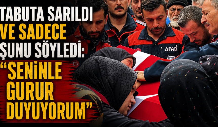 Tabuta Sarıldı Ve Sadece Şunu Söyledi: "Seninle Gurur Duyuyorum"