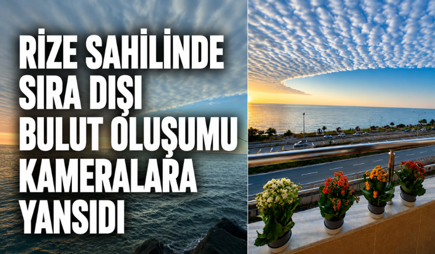 Rize Semalarında Görenleri Şaşırtan Bulut Oluşumu