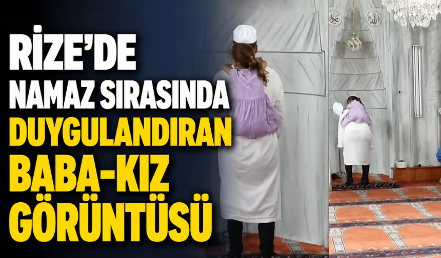 Babasının Sırtında Namaz Kılan Minik Hümeyra Gönülleri Isıttı