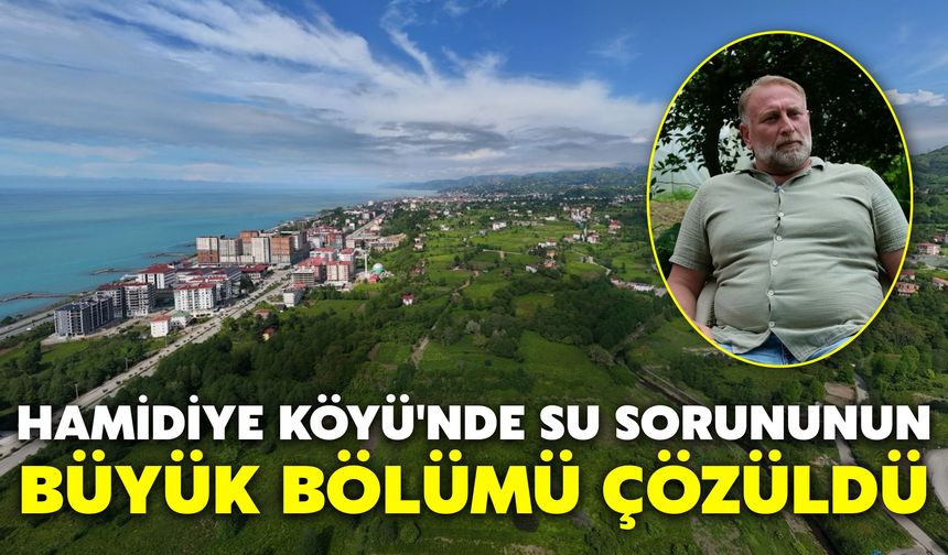 Hamidiye Köyü'nde Su Sorununun Büyük Bölümü Çözüldü