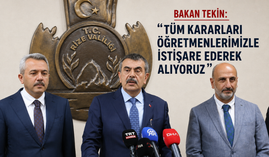 Bakan Tekin: "Tüm Kararları Öğretmenlerimizle İstişare Ederek Alıyoruz