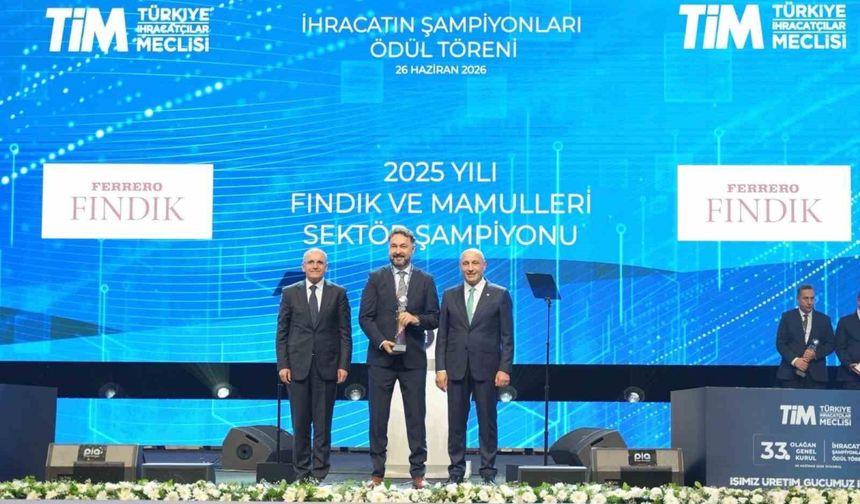 Ferrero Fındık, Fındık Ve Mamulleri Sektörünün İhracat Şampiyonu Oldu
