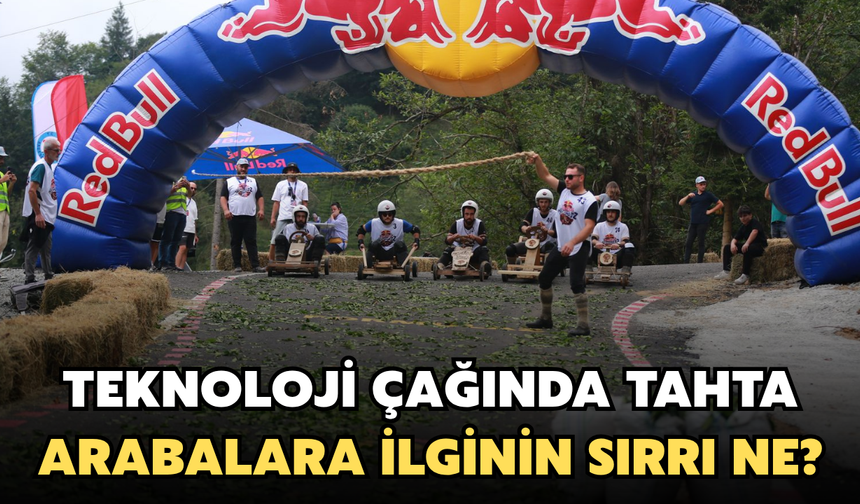 Teknoloji Çağında Tahta Arabalara İlginin Sırrı Ne?